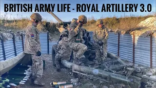 British Army Life - Royal Artillery 3.0
