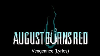 August Burns Red - Vengeance (Lyrics)