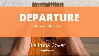 Departure - Rurounin Kenshin #Kalimba