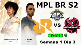 GAME 1 - RRQ Akira vs DreamMax e-Sports | MPL BR S2 Regular Season | Semana 1 Dia 3