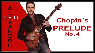 Alexandru Leu - Frédéric Chopin, Prelude in E minor Op. 28, No. 4 (electric guitar and orchestra)