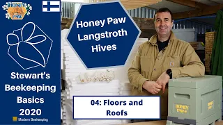 Honey Paw Hives Project: - 04: Floors and Roofs - Stewart Spinks at the Norfolk Honey Co.