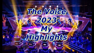 The Voice 2023 - My Highlights