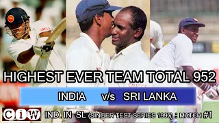 Sri Lanka 952-6 Highest Score in the History of Cricket vs India 1st Test @Colombo 1997