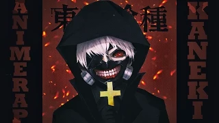 AnimeRap - "Токийский Гуль" Реп про Канеки Кена | Tokyo Ghoul Ken Kaneki Rap 2014