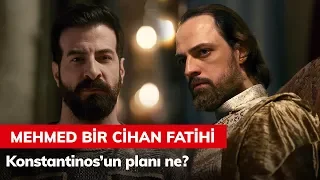 Konstantinos’un, Mehmed ile ilgili  planı ne? - Mehmed Bir Cihan Fatihi 1. Bölüm