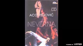 Aco Pejovic - Naj, naj, naj - (Audio 2006)