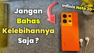 6 Kekurangan Infinix Note 30 ! Sharing Pengalaman Setelah 1 Bulan Pemakaian