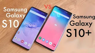 Samsung Galaxy S10 Vs Samsung Galaxy S10+! (Comparison) (Review)