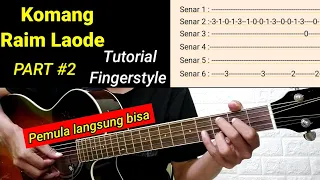 (Tutorial Fingerstyle) KOMANG - RAIM LAODE | Lengkap dengan Tab Pemula langsung bisa Part #2