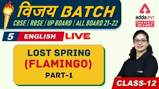 Lost Spring (Part 1) | Class 12 NCERT English (Flamingo) Chapter 2 in Hindi | CBSE, RBSE