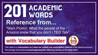 201 Academic Words Ref from "Mark Plotkin: What the people of the Amazon know that you don't | TED"