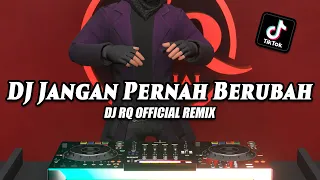 Remix Terbaru 2023: DJ Jangan Pernah Berubah | Full Bass TikTok Hits