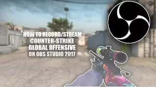 How to Record CSGO with OBS 2017