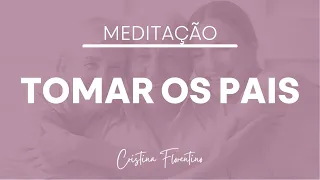 CONSTELAÇÃO FAMILIAR | Meditação Tomar os Pais