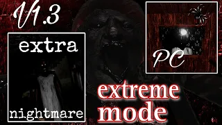 Granny V1.3 PC in Enpicqness's Extra Nightmare - (Extreme Mode)