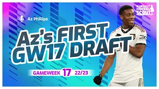 First GW17 FPL Draft + DGW Reaction! | Az FPL Team Selection | Fantasy Premier League 22/23