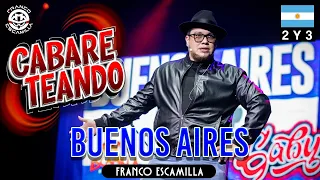 Cabareteando.- Buenos Aires 2 y 3