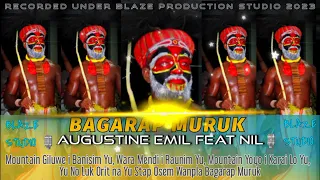 Bagarap Muruk_-_Augustìne Emil feat Nil (PNG Music 2023)