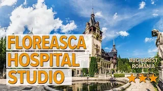 Floreasca Hospital Studio hotel review | Hotels in Bucharest | Romanian Hotels