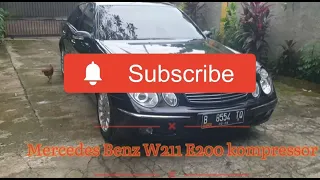 Tips Sebelum Membeli Mercedes-Benz W211 E200 kompressor Second Yang Layak Pakai