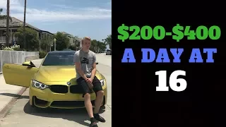 How To Make $200-$400 A Day As A Broke 16 year Old