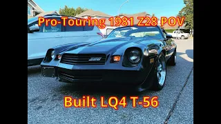 Pro touring LQ4 swapped 1981 Z28 POV drive.