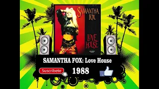 Samantha Fox - Love House  (Radio Version)