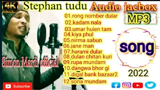 stephan tudu non-stop romantic mp3 song 2022//#simon-Mardi-official//
