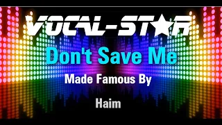 Haim - Don't Save Me (Karaoke Version) with Lyrics HD Vocal-Star Karaoke