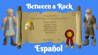 [OSRS] Between a Rock (Español)