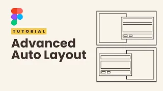 Advanced Auto Layout Techniques - Figma Tutorial For Beginners And Pros