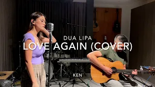 K.E.N. - Love Again cover (Dua Lipa)