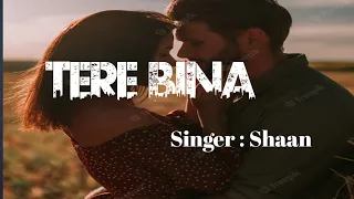 Tere Bina" From Movie - Aashiqui.In Singer: Shaan