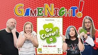 So Clover! - GameNight! Se9 Ep56 - How to Play and Playthrough