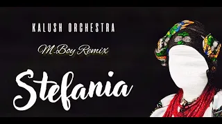 KALUSH ORCHESTRA - STEFANIA [M.BOY REMIX] 🏆 Eurovision winner 2022