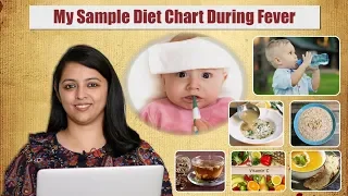 My Sample Diet Chart During Fever | बुखार के लिए मेरा डाइट चार्ट