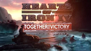 Hearts of Iron IV - Together for Victory Announcement Teaser