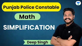 Simplification | Punjab Police Constable Math | Deep Singh