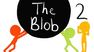 The Blob 2! Stickman animation!