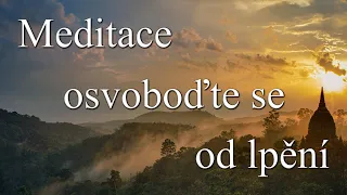 Meditace - osvoboďte se od lpění