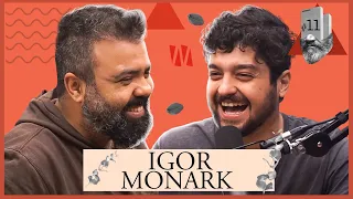 IGOR E MONARK [FLOW PODCAST] - NOIR #11