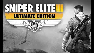 Прохождение игры Sniper Elite 3 Ultimate Edition (Часть 1)