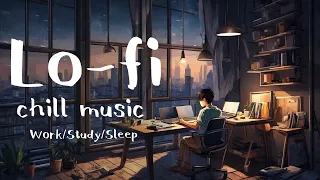 【lofi chill music】勉強や仕事などの作業の効率、集中力を上げる【作業用BGM-仕事/勉強/睡眠】