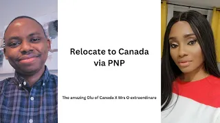 HOW TO RELOCATE TO CANADA VIA THE PROVINCIAL NOMINATION PROGRAMS