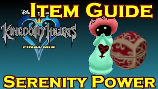 Serenity Power - Item Farming Guide - Kingdom Hearts 1.5 HD Remix