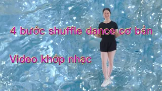 Video khớp nhạc 4 bước Shuffle dance cơ bản #shuffledance #coban