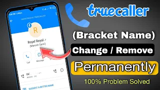 How To Remove Truecaller Bracket Name Permanently | How to change bracket name in truecaller