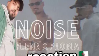 Flenn X Phobia Isaac - NOISE (REACTION MAROC)