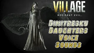 Resident Evil 8 Village: Dimitresku Daughters Voice Sounds [Bela, Cassandra, Daniela]